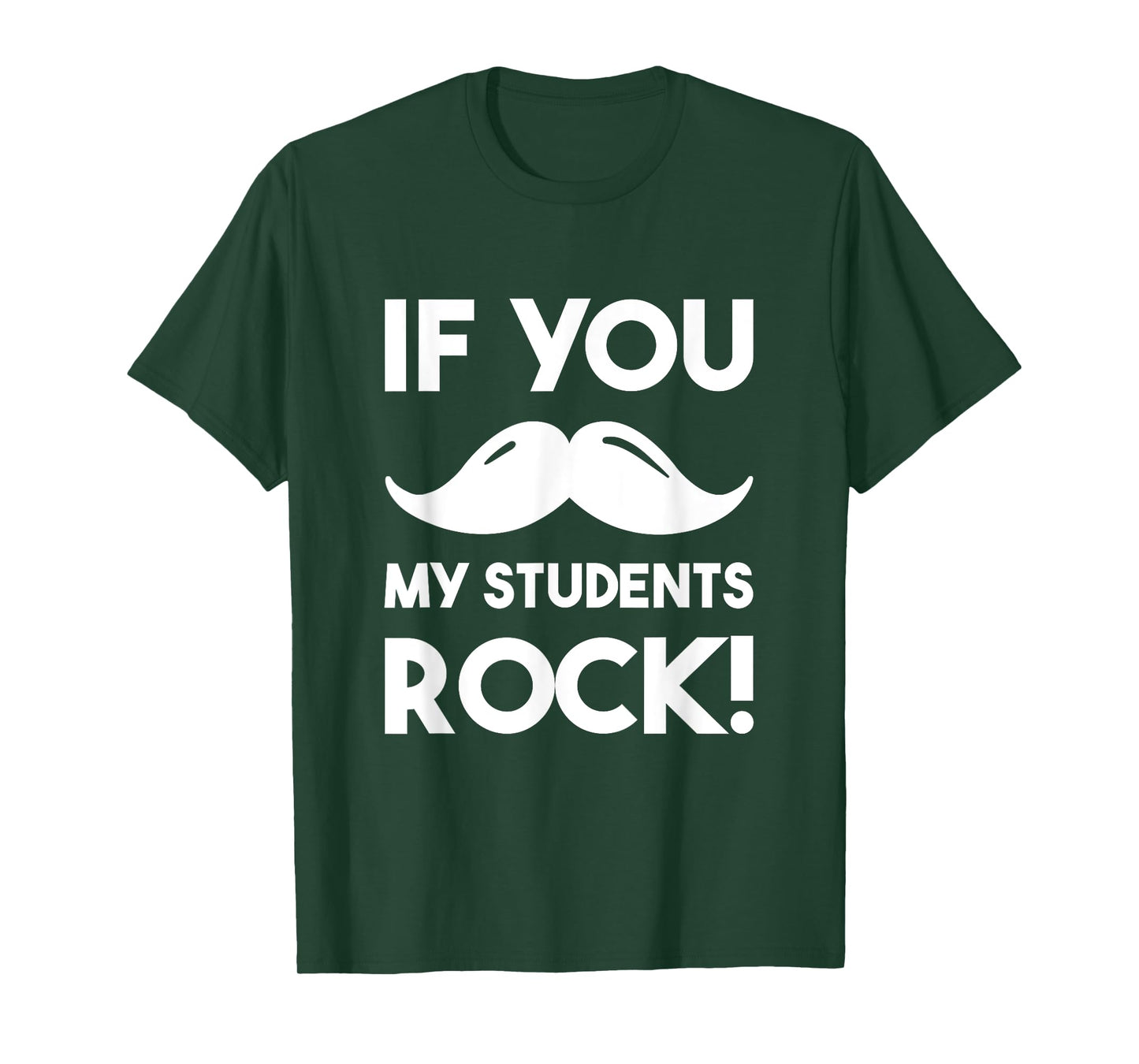 If You Mustache My Students Rock Funny Teacher T-Shirt T-Shirt