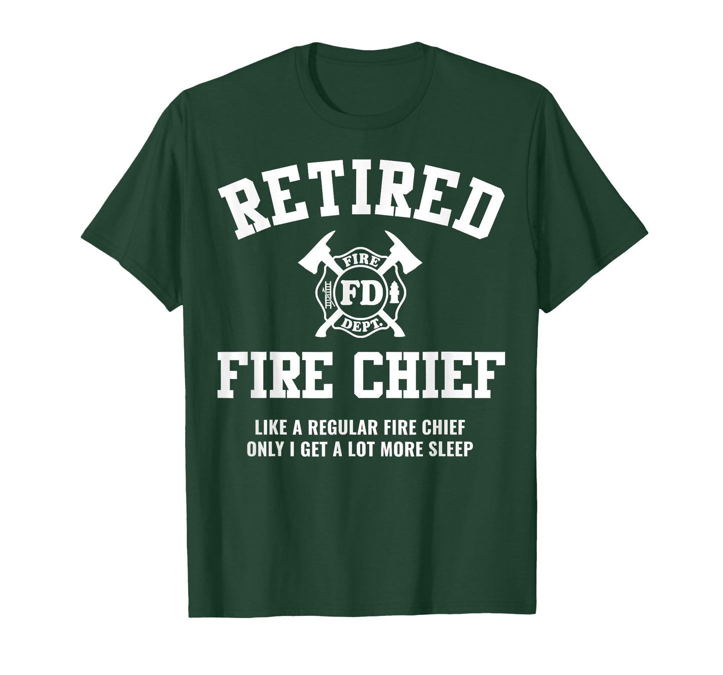 Firefighter Retirement Gifts Funny Retired Fire Chief T-Shirt