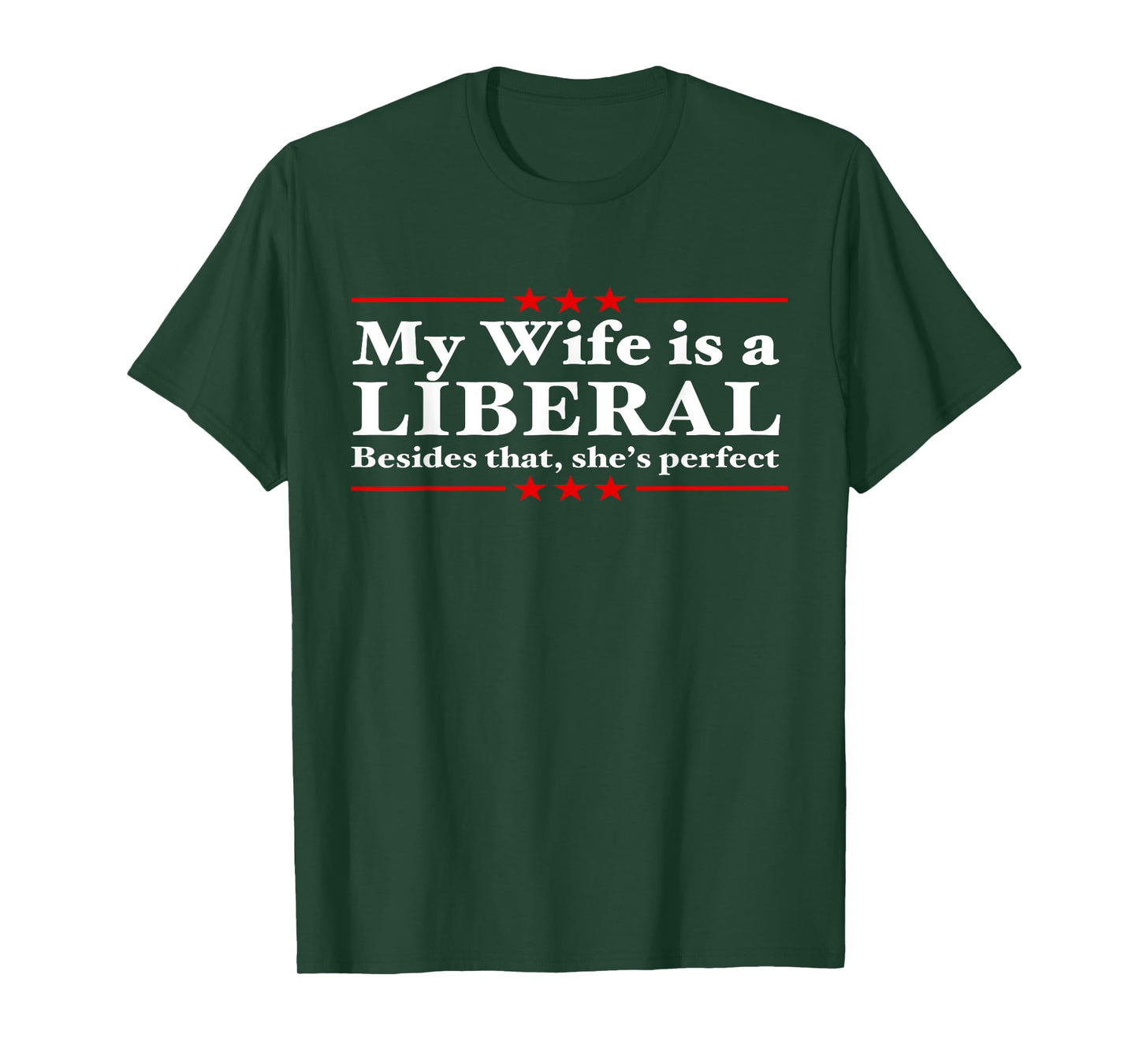 Liberal Wife Conservative Husband Anti Liberal T-Shirt T-Shirt
