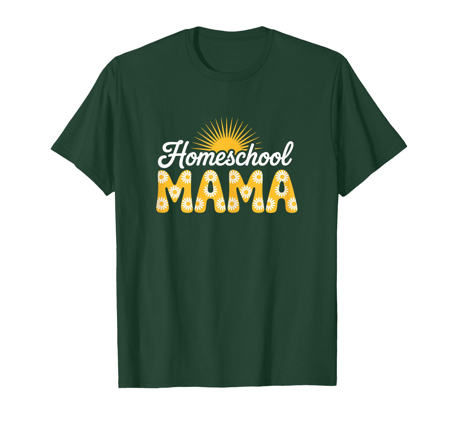 Homeschool Mom Daisies Flowers Homeschool Mama Women T-Shirt