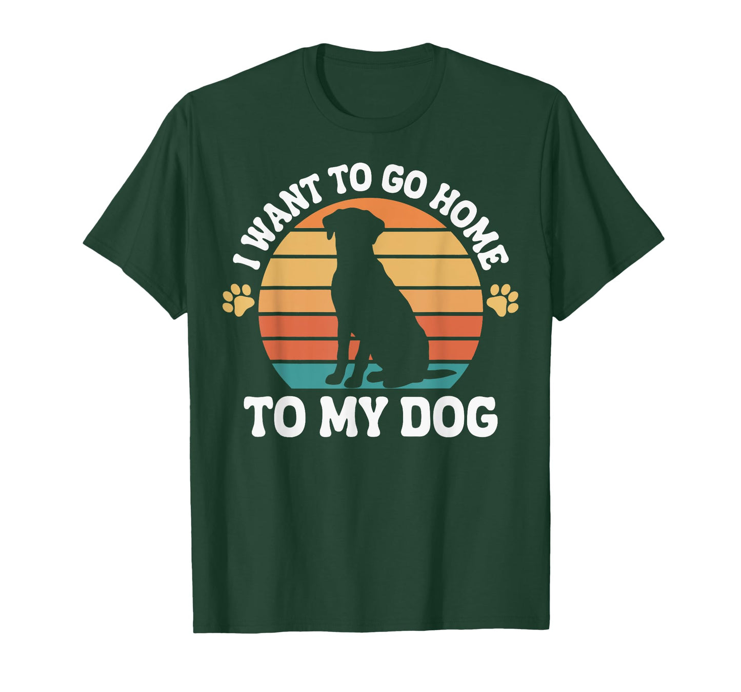 I Want To Go Home To My Dog Men Women T-Shirt