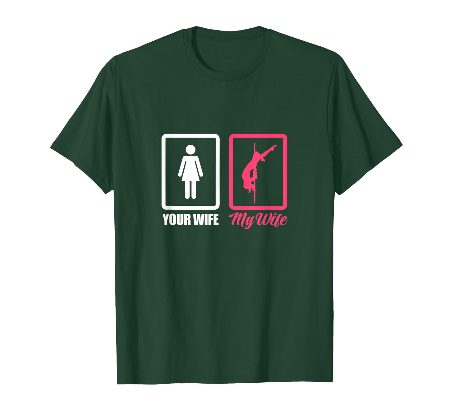 Your Wife My Wife Pole Dance Husband Pole Dancing T-Shirt