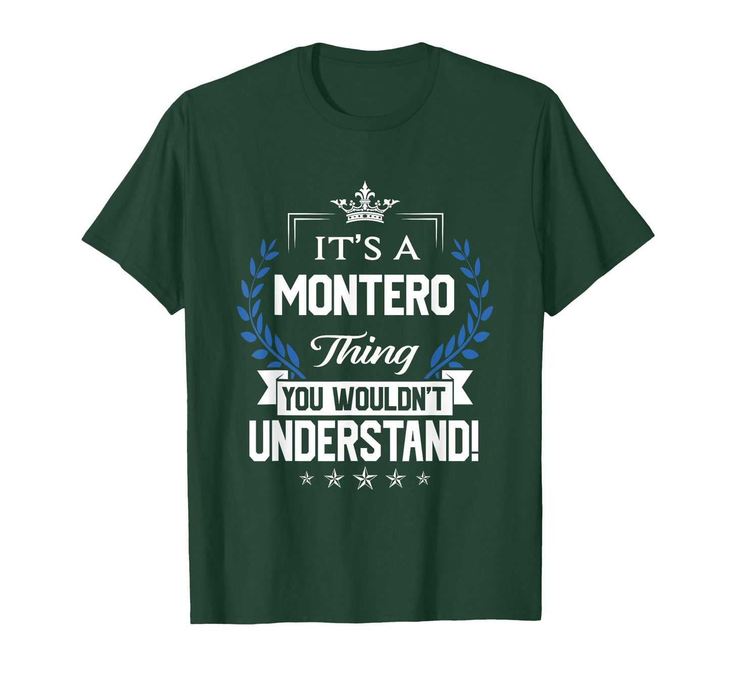 Montero Name - Montero Thing Name You Wouldn't Understand T-Shirt