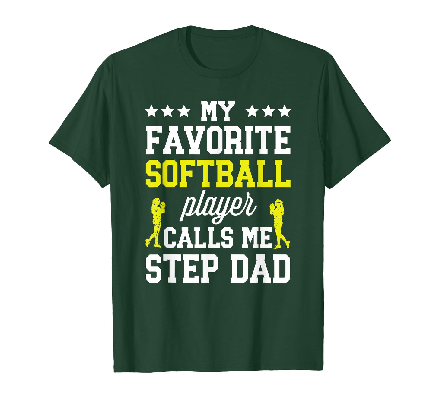 My Favorite Softball Player Step Dad Softball Stepdad T-Shirt