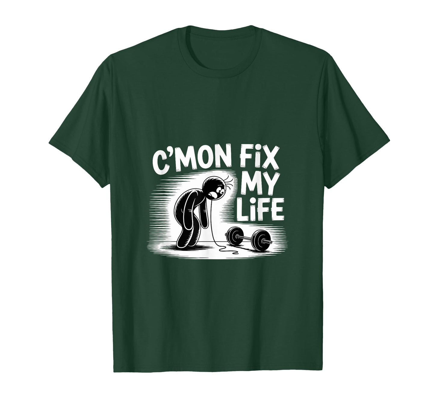 C'mon Fix My Life Dumbbell Design Funny Fitness T-Shirt