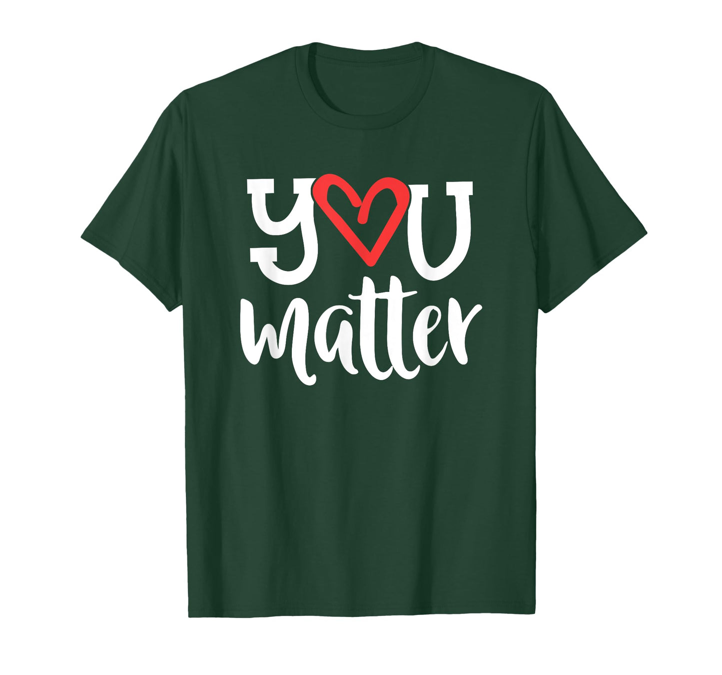 You Matter Teacher Heart Kindness Gift Counselor School T-Shirt