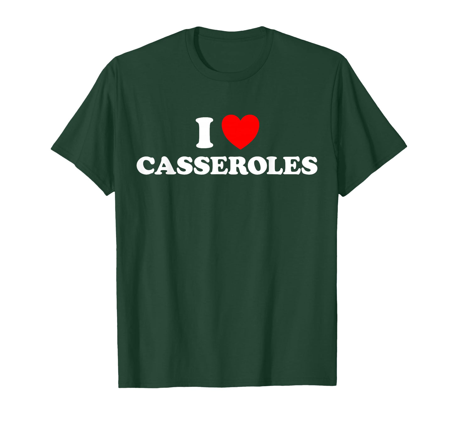 I Heart Casseroles Funny Classic Cook Pasta Baked Food Dish T-Shirt