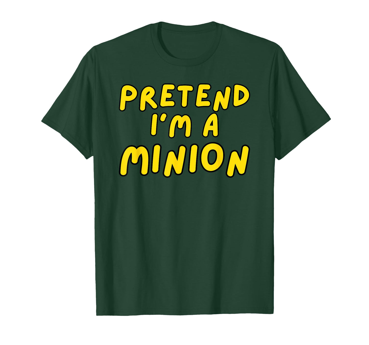 Pretend I'm A Minion Costume Family Lazy Easy Halloween T-Shirt