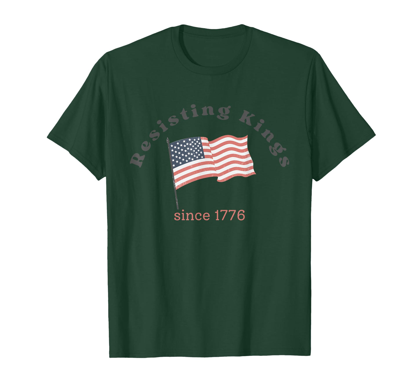 RESISTING KINGS SINCE 1776 Dissent is Patriotic USA Meme T-Shirt