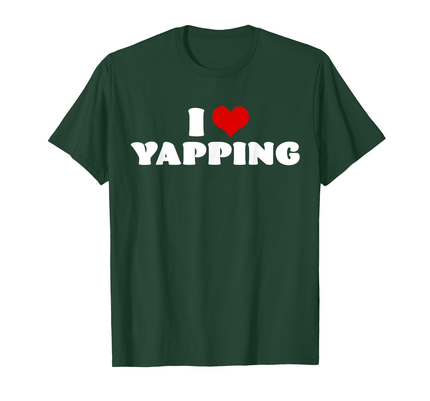I Love Yapping I Heart Yapping Red Heart Funny T-Shirt