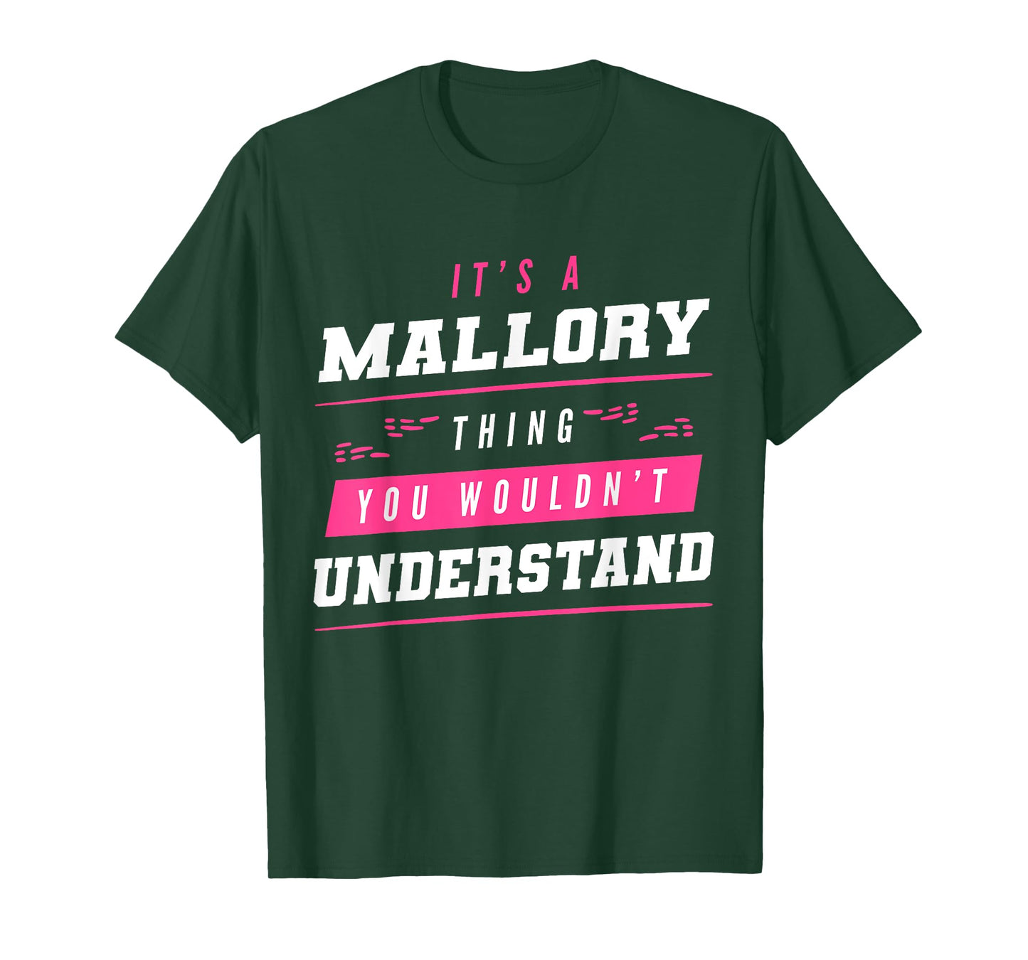 It's A Mallory Thing You Wouldn't Understand Funny Name T-Shirt