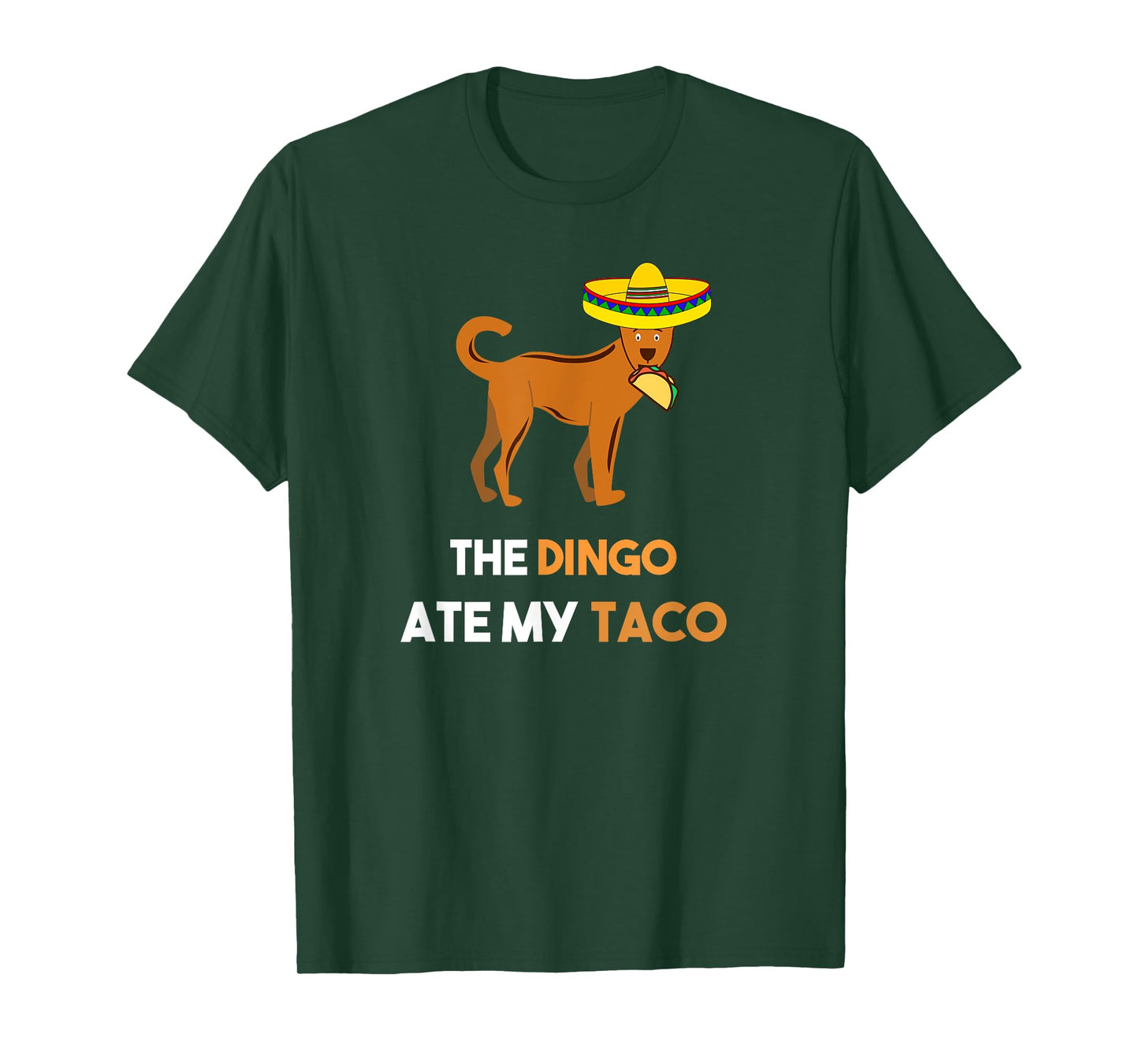 Funny Taco Shirt Dingo Shirt The Dingo Ate My Taco T-shirt T-Shirt