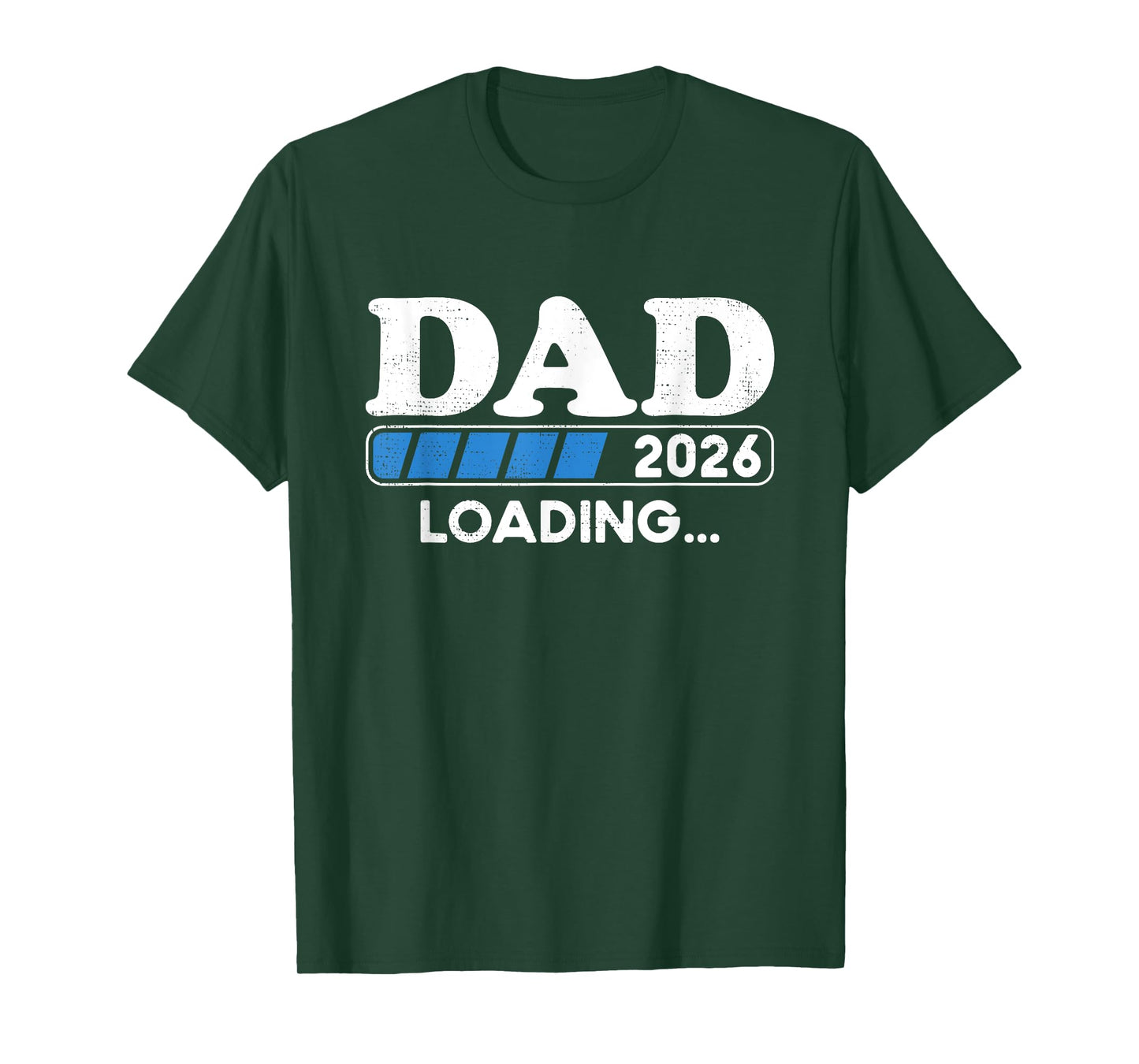Loading Dad 2026 Soon To Be Dad 2026 Dad Loading 2026 T-Shirt