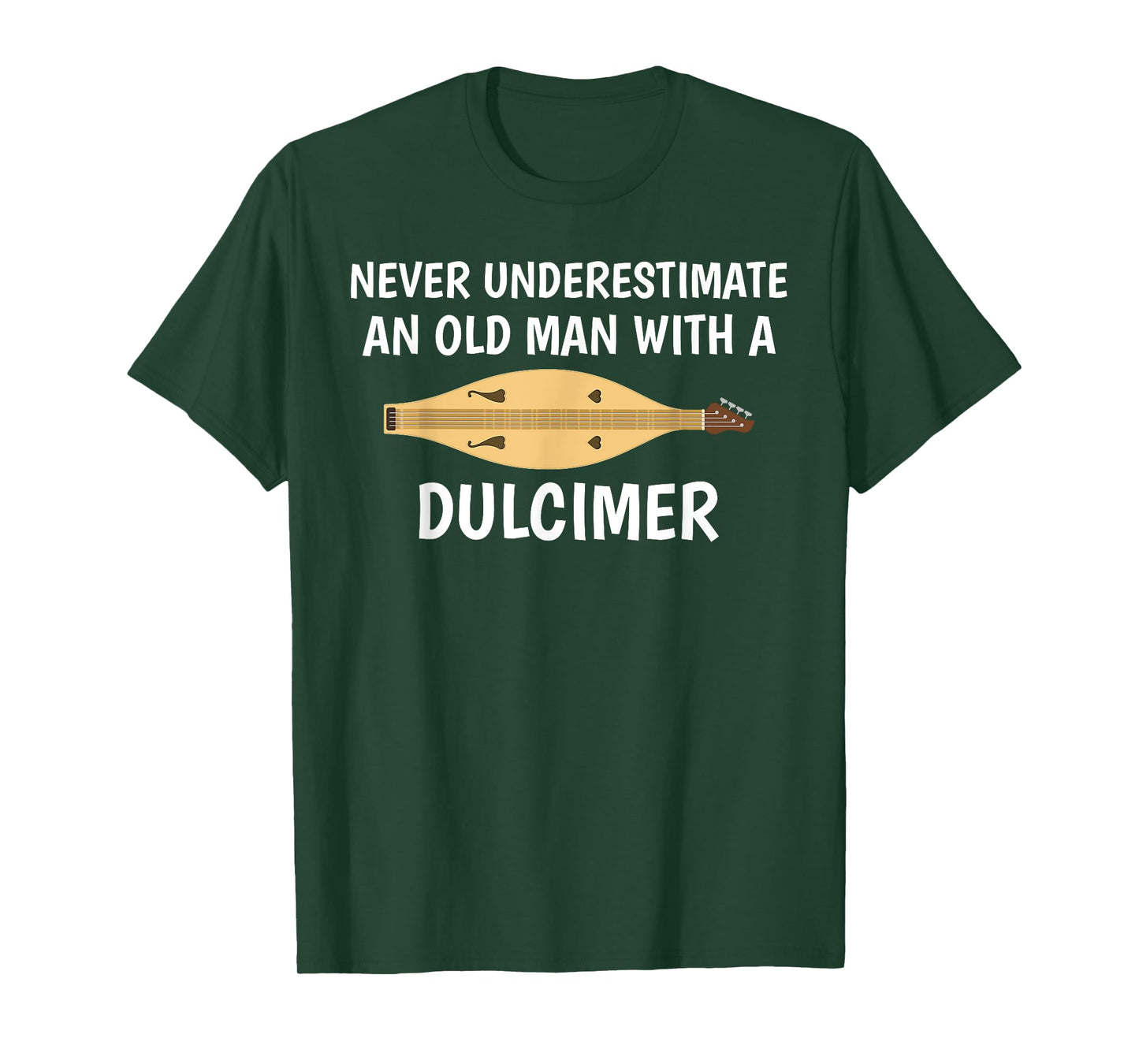 Never Underestimate An Old Man Appalachian Dulcimer T-Shirt