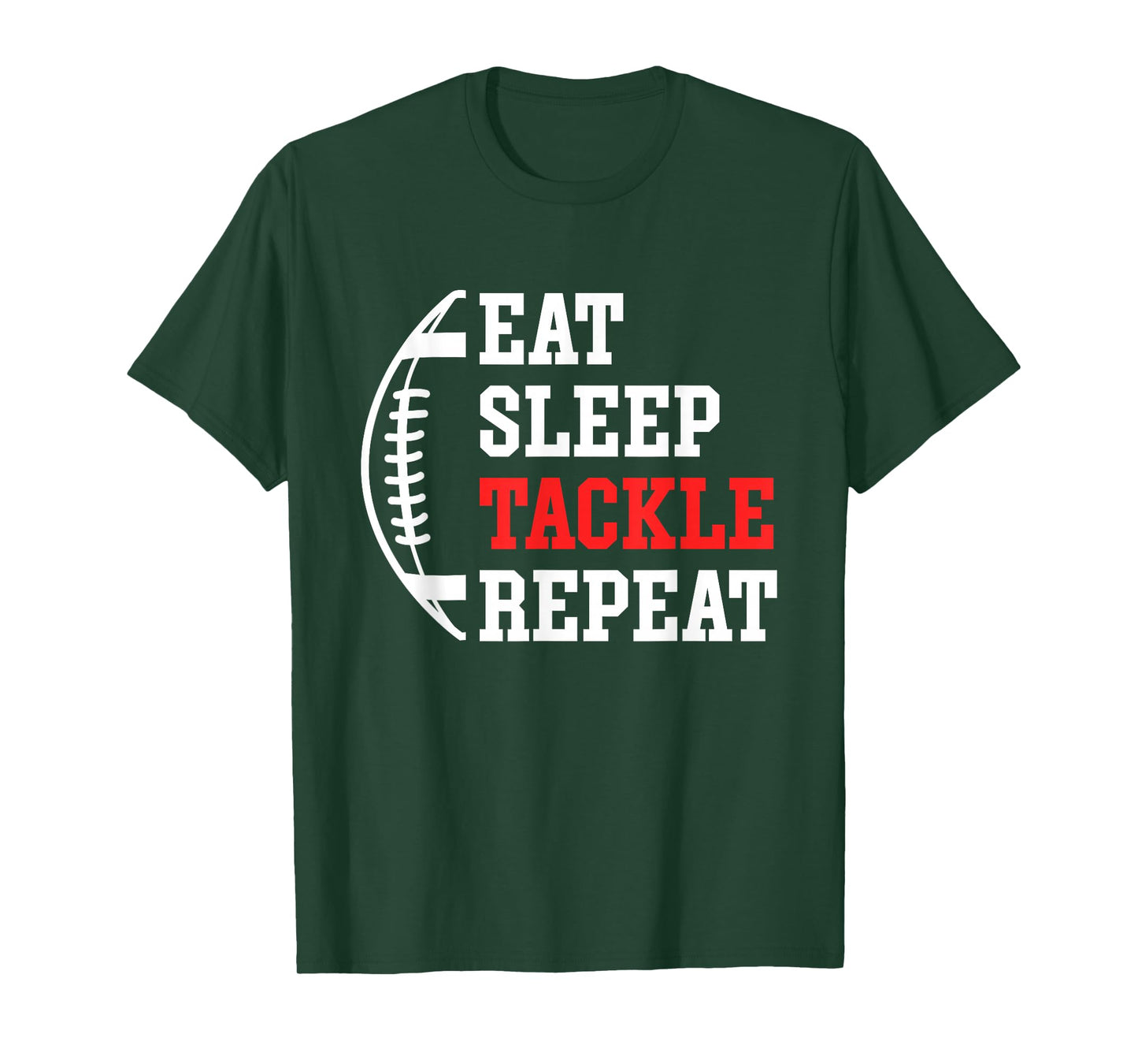 Eat Sleep Tackle Repeat Lineman Linebacker Football T-Shirt