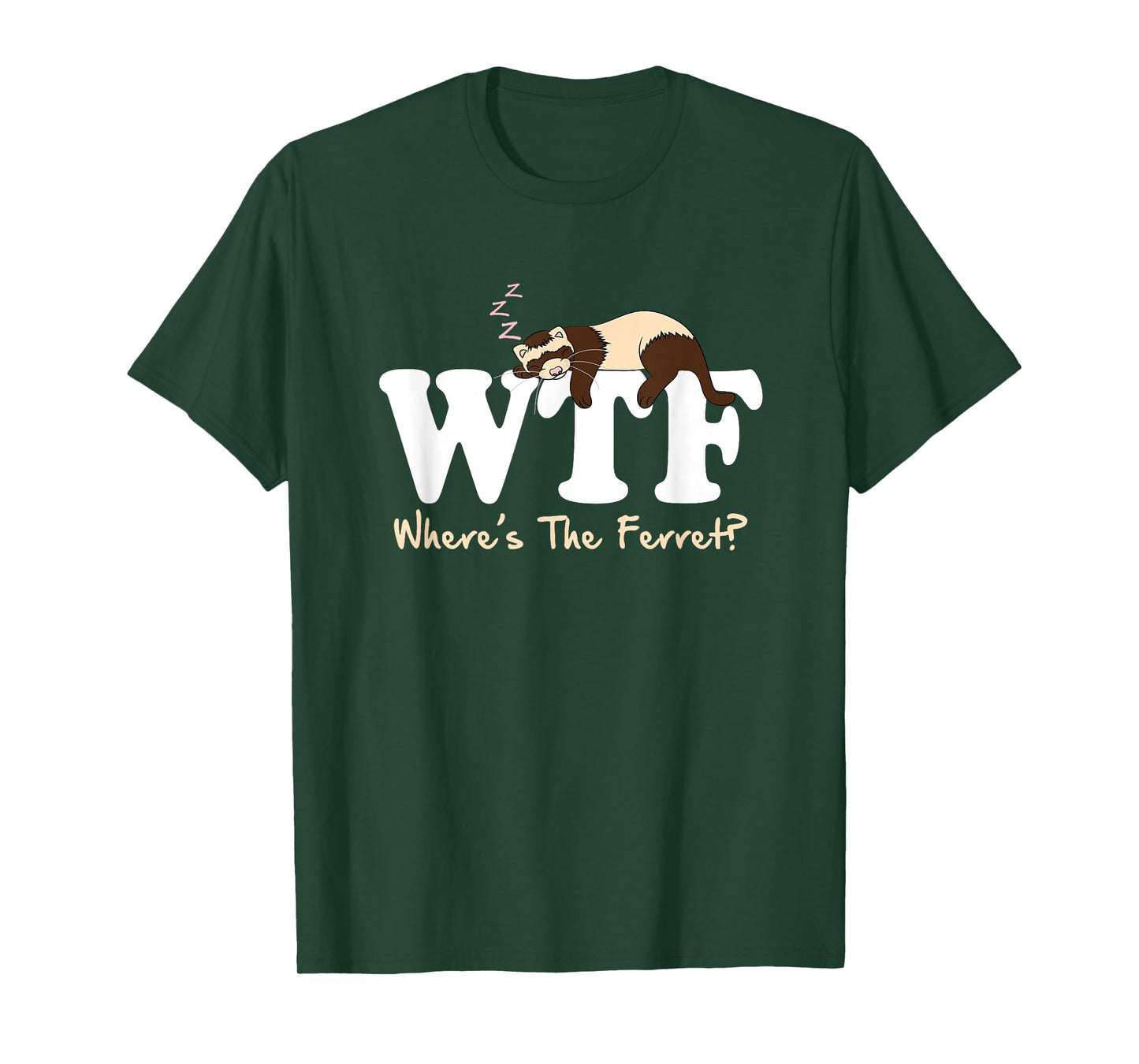 WTF Where's The Ferret Animal T-Shirt