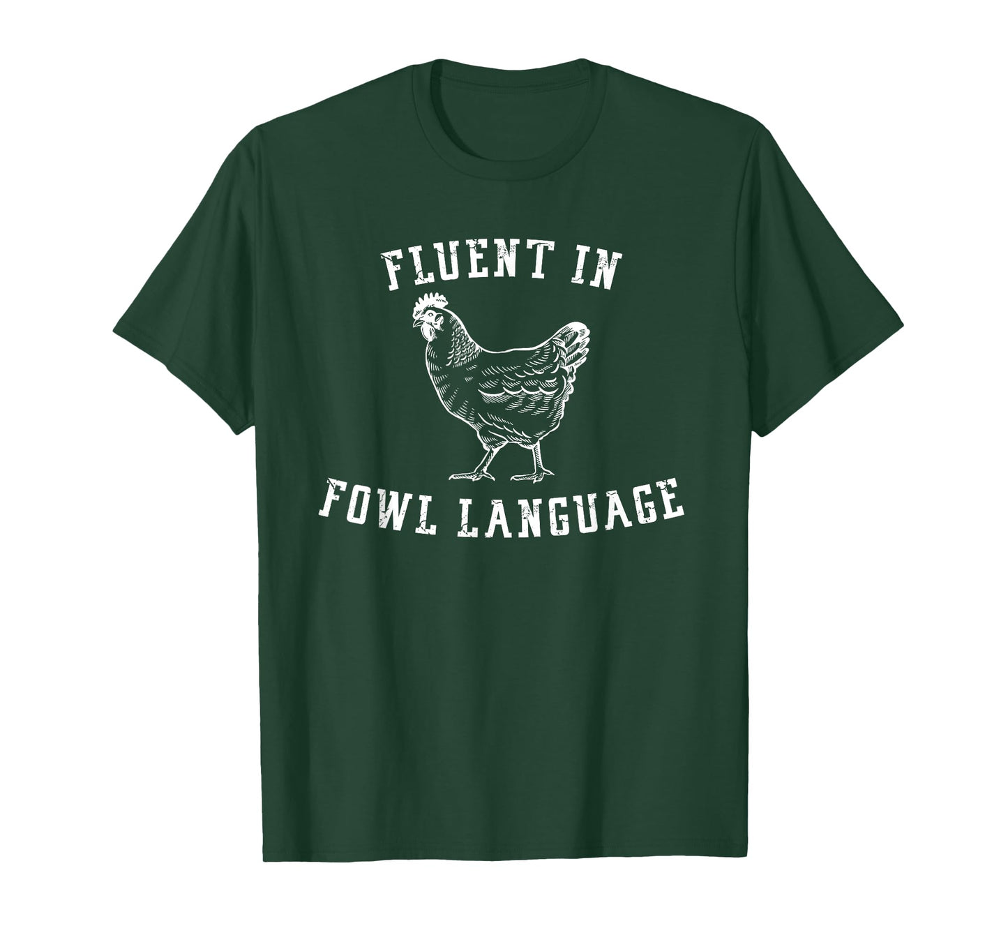 Fluent In Fowl Language Funny Chicken Lovers Father’s Day T-Shirt