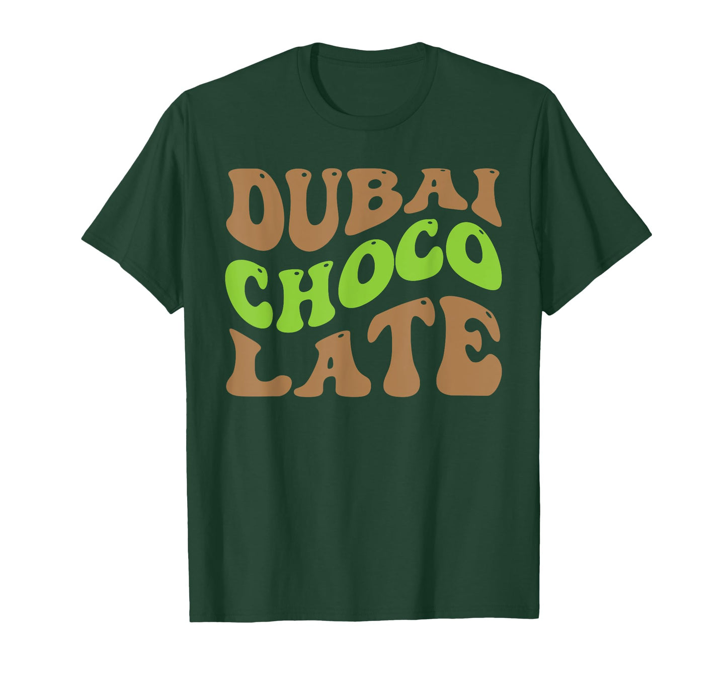 Dubai Chocolate Tee Chocolate Lover Design Apparel Pistachio T-Shirt
