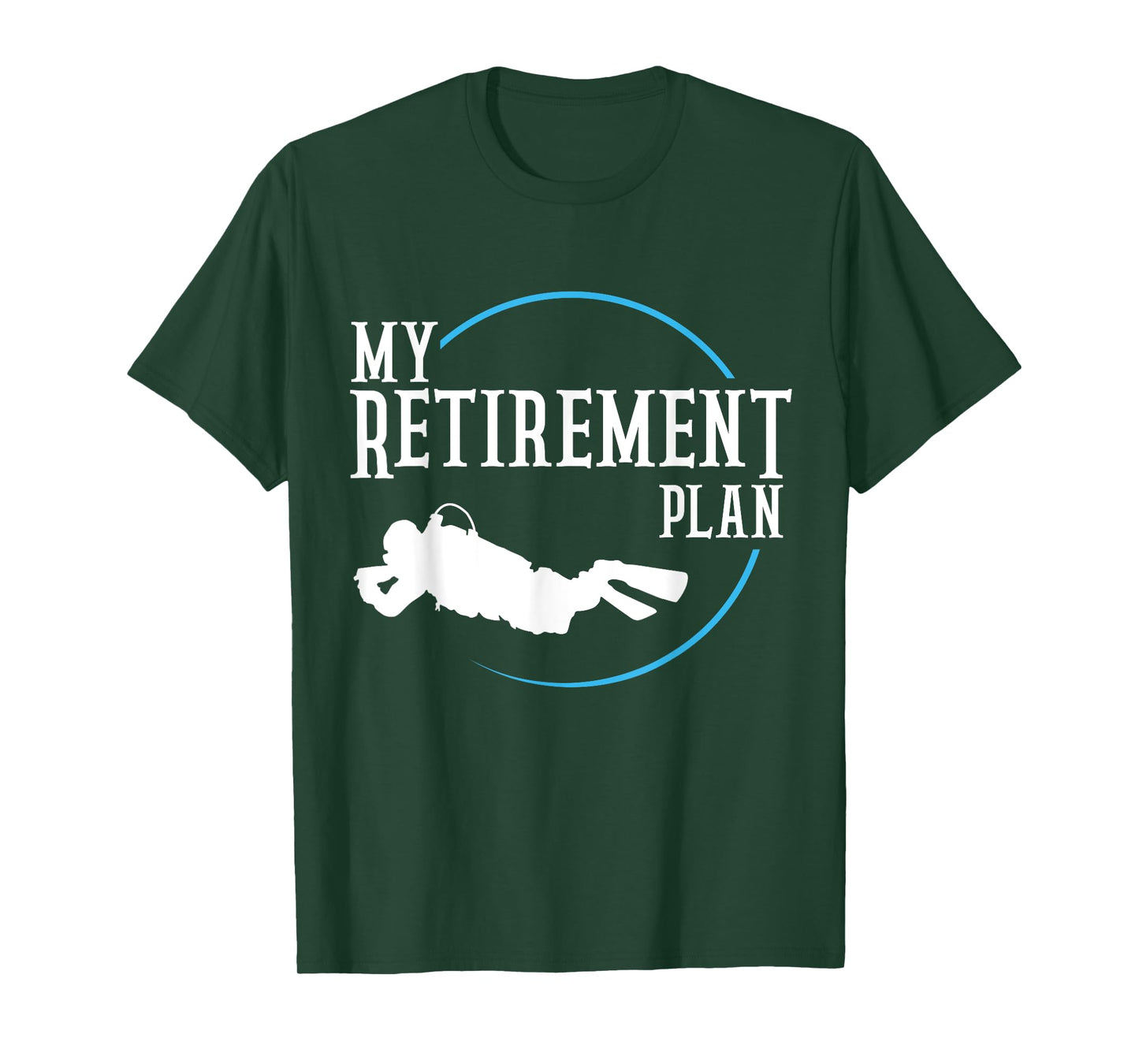 Retirement Plan Scuba Diving Divers T-Shirt