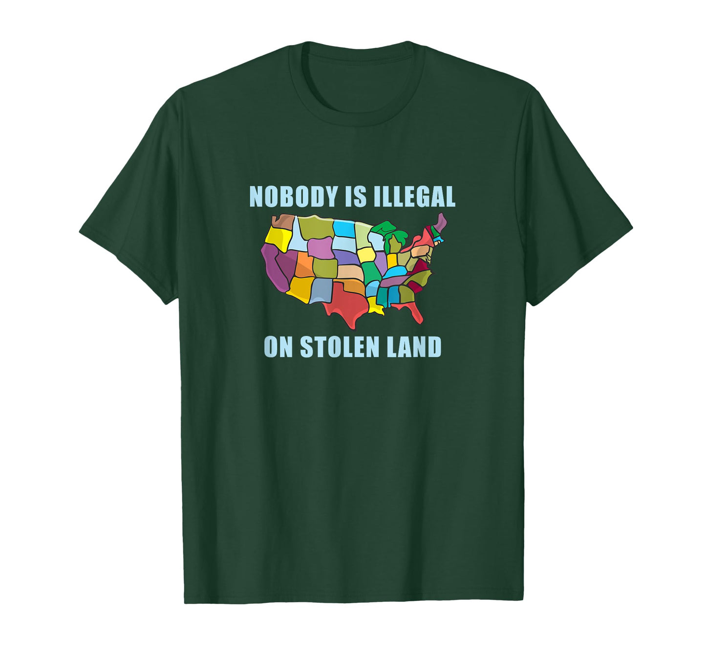 Nobody Is Illegal On Stolen Land Immigrant Gift America USA T-Shirt
