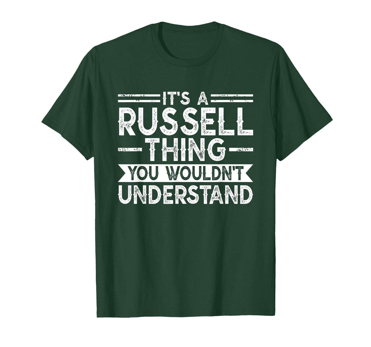 It's A Russell Thing You Wouldn't Understand Family Name T-Shirt