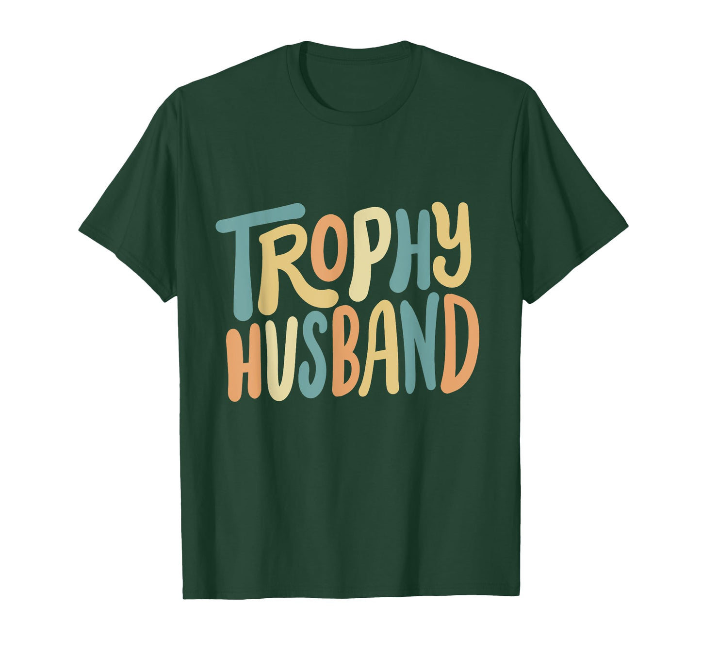 Trophy Husband Groovy Funny Marriage Humor Father's Day Men T-Shirt