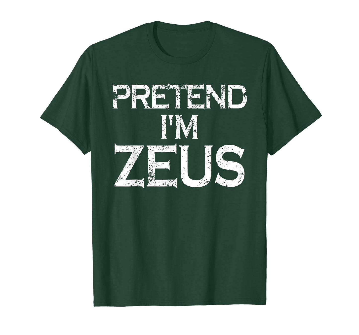 Pretend I'm Zeus Costume Greek Mythology God Halloween Party T-Shirt