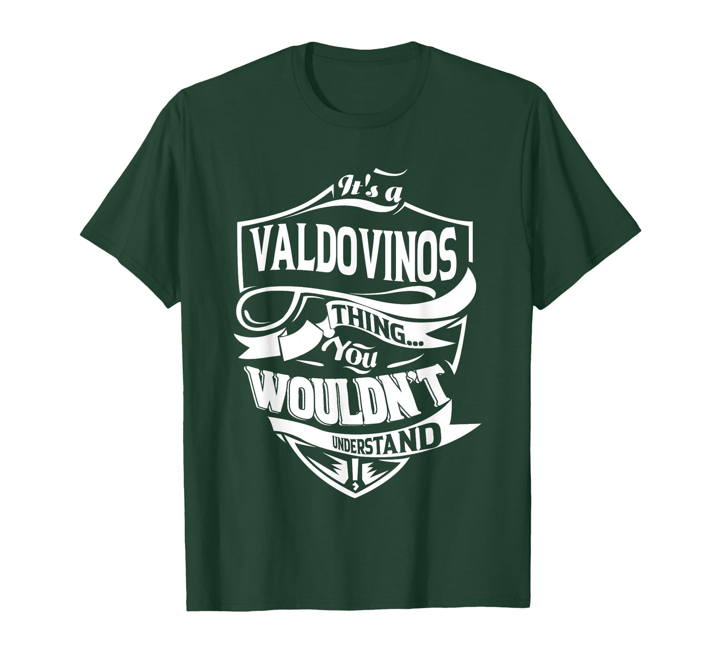 It's a VALDOVINOS thing you wouldn't understand Gift T-Shirt