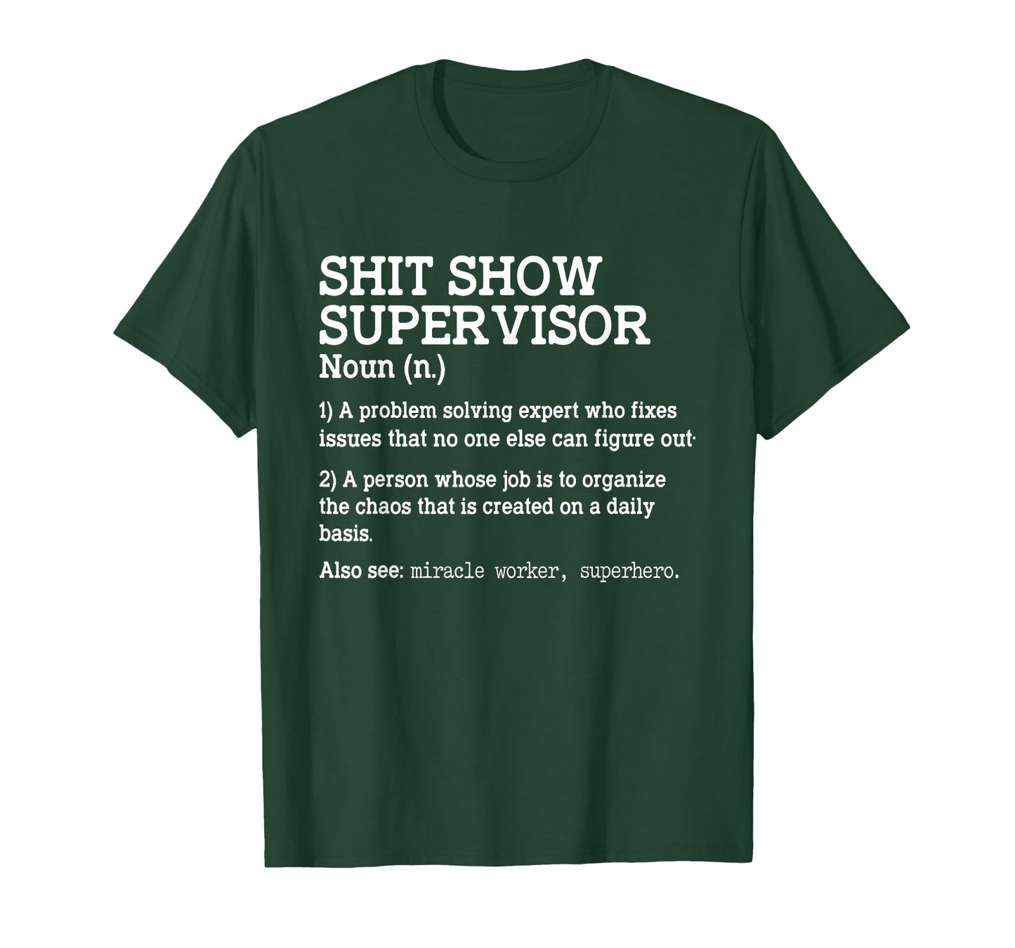Shit Show Supervisor A Problem Solving Expert Who Fixes T-Shirt