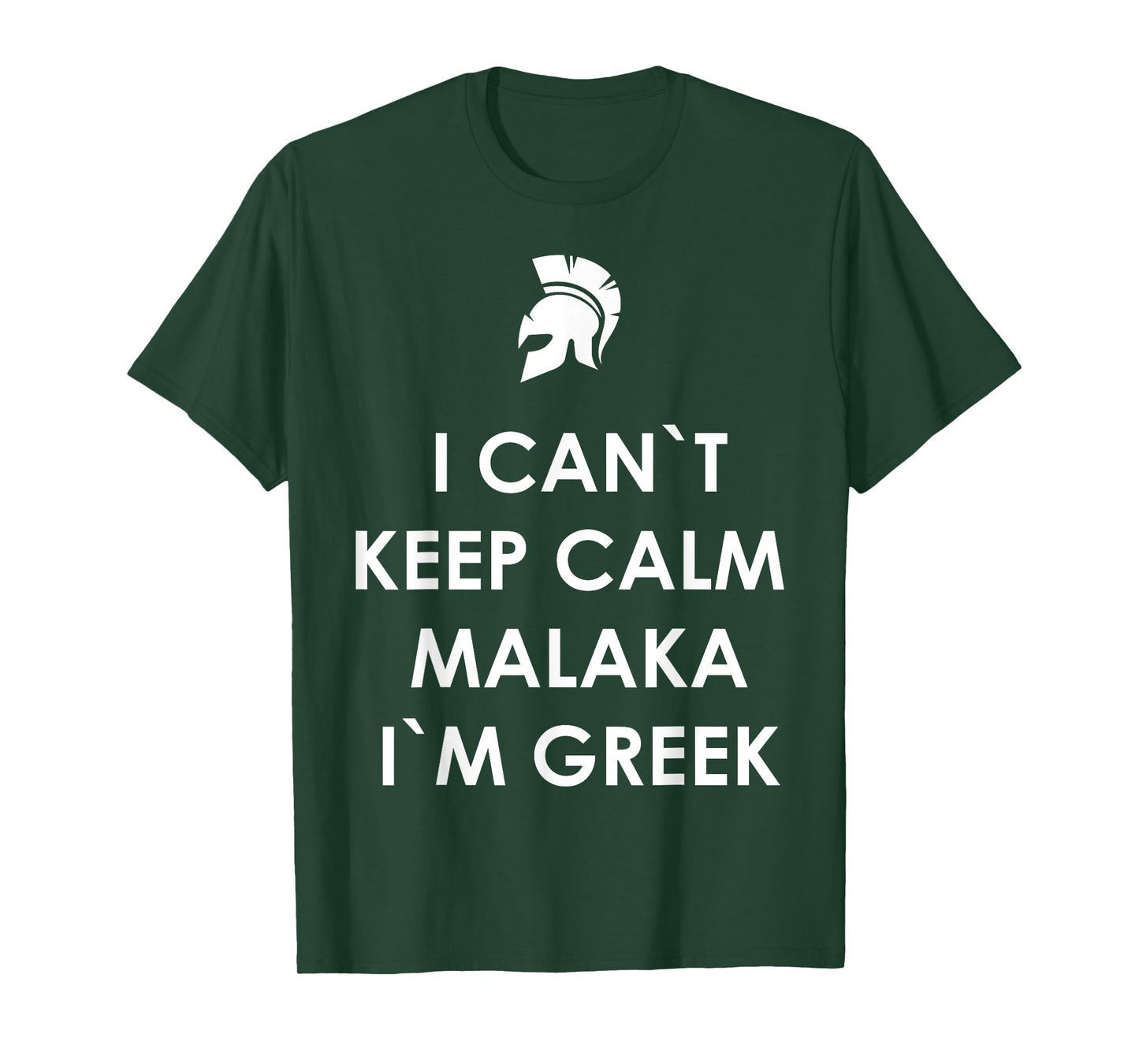 I Can`t Keep Calm Malaka I'm Greek Greece T-Shirt