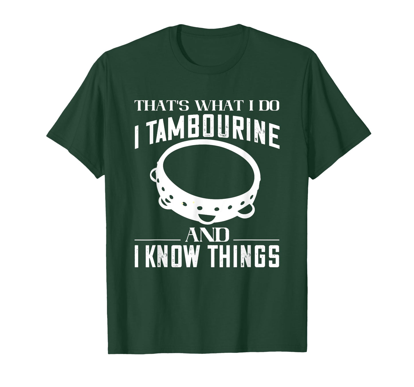 Tambourine That's What I Do Tambourinist Musical Instrument T-Shirt
