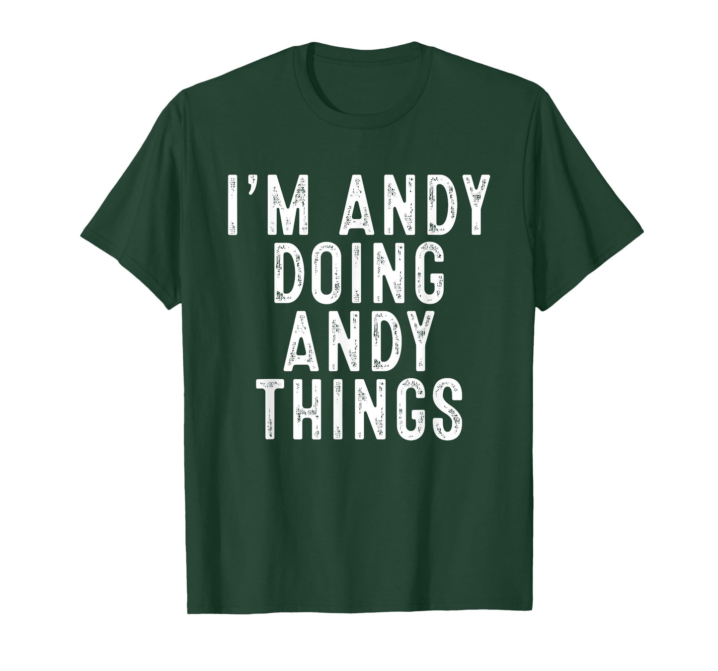 I'm Andy Doing Andy Things Funny Birthday Christmas Gifts T-Shirt