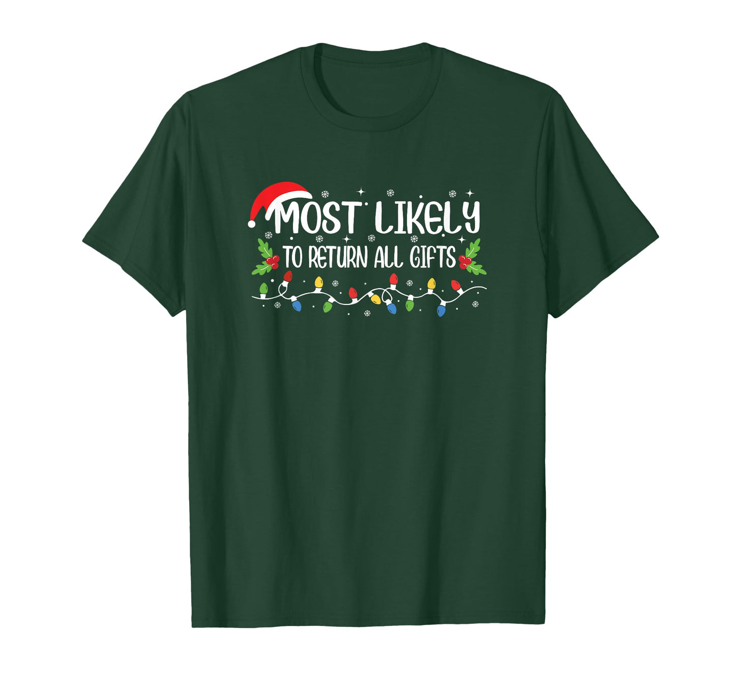 Funny Christmas Most Likely to Return All Gifts T-Shirt
