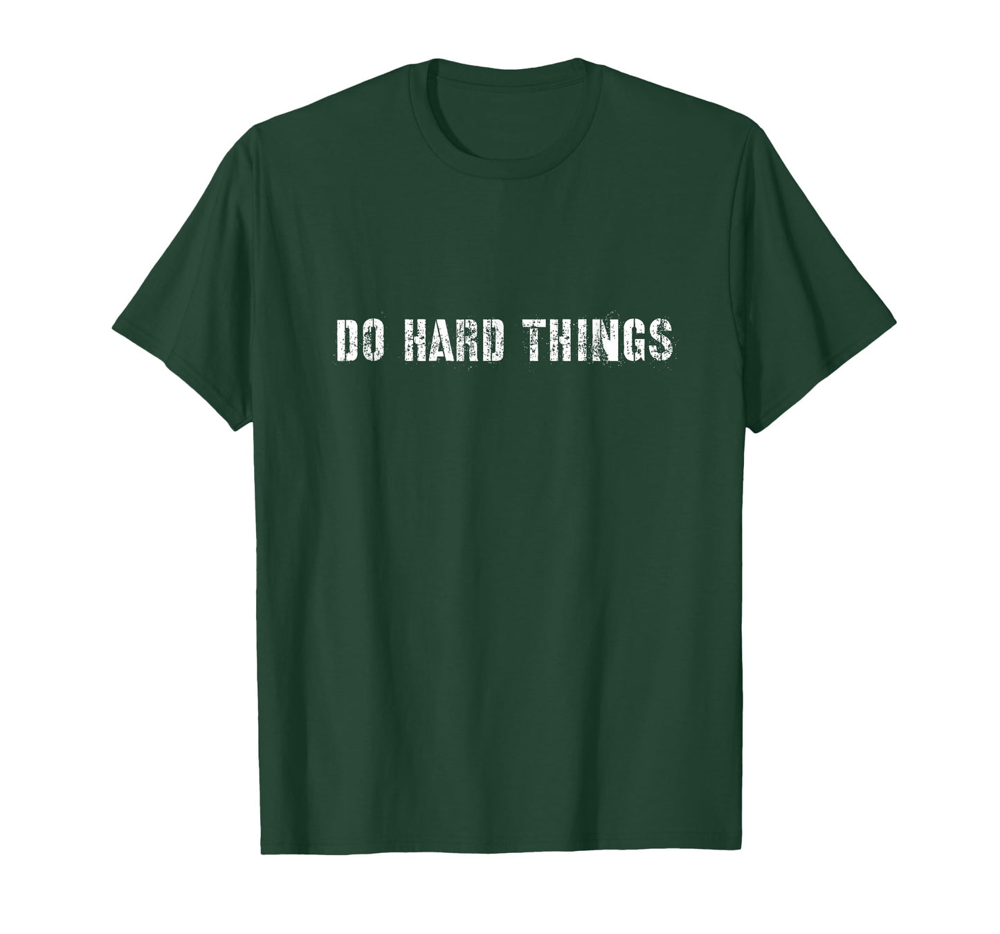 Do hard things tough man/woman T-Shirt