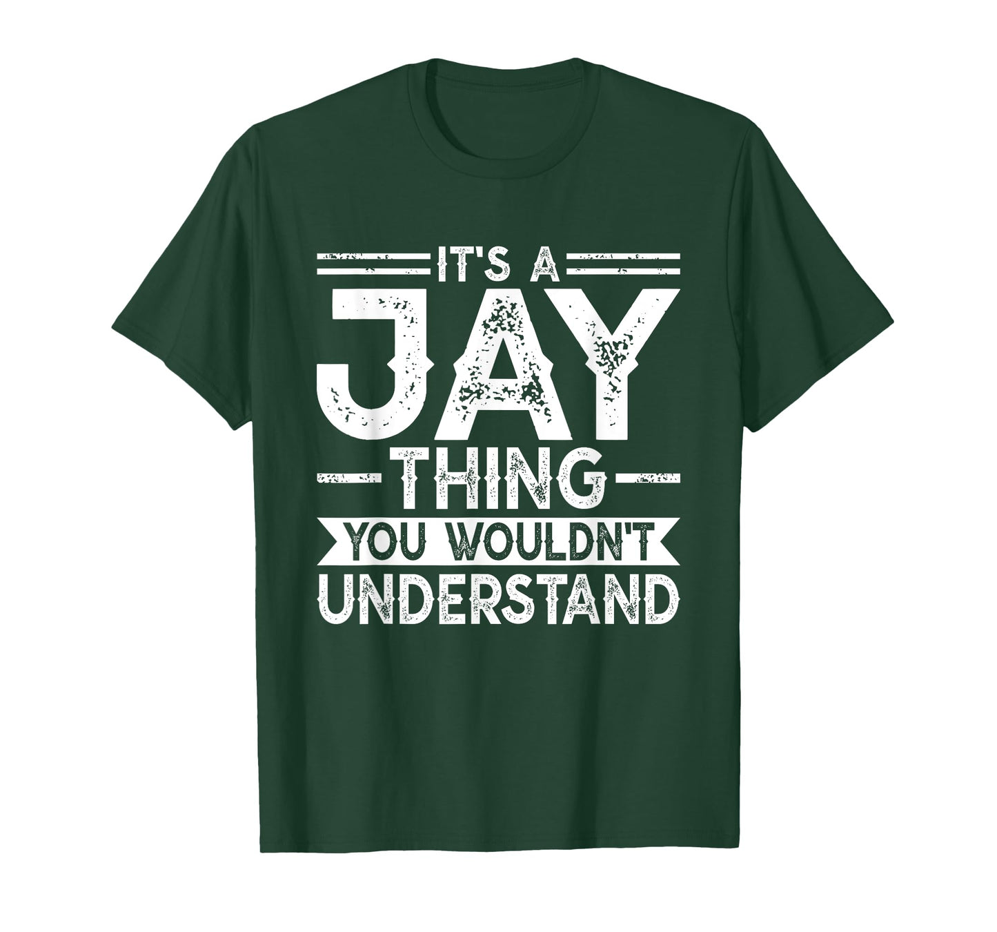 It's A Jay Thing You Wouldn't Understand Family Name T-Shirt