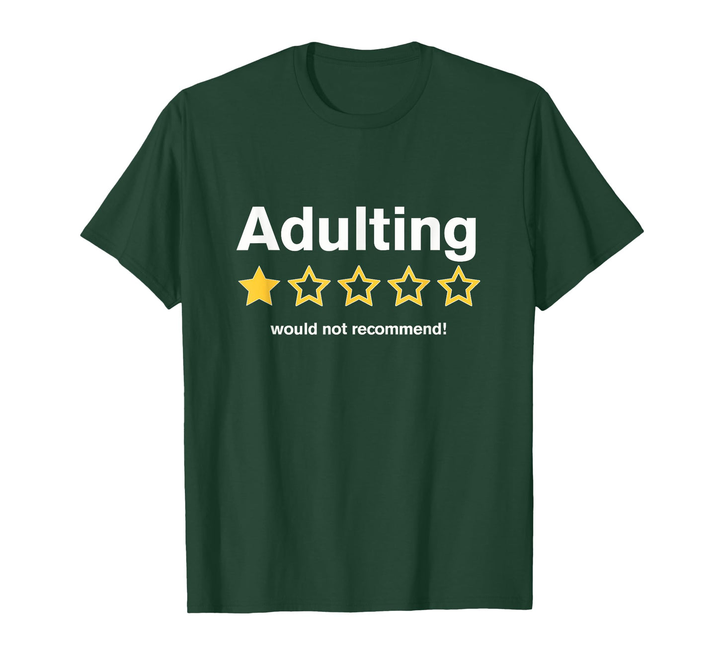 Adulting Would Not Recommend Funny Review One Star T-Shirt