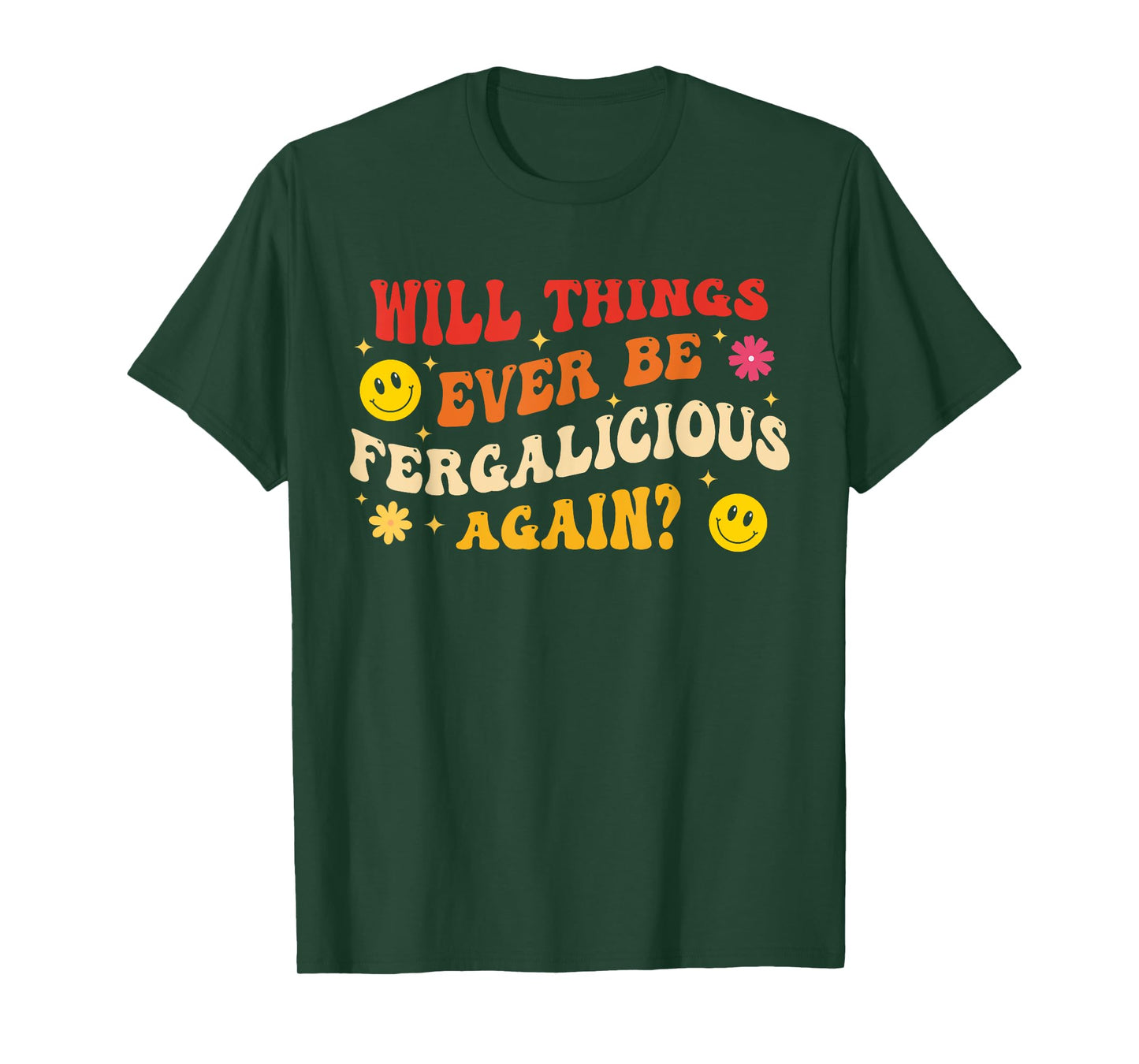 Will Things Ever Be Fergalicious Again? T-Shirt