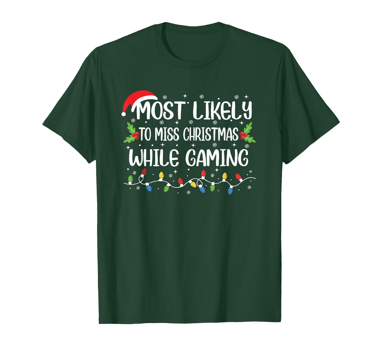 Funny Gamer Most Likely to Miss Christmas While Gaming T-Shirt
