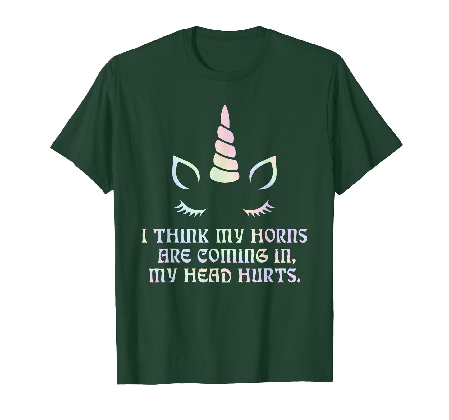 I Think My Horns are Coming in, My Head Hurts T-Shirt