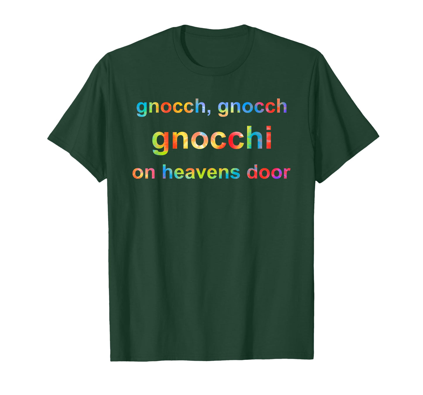 Gnocch, Gnocch Gnocchi On Heavens Door T-Shirt