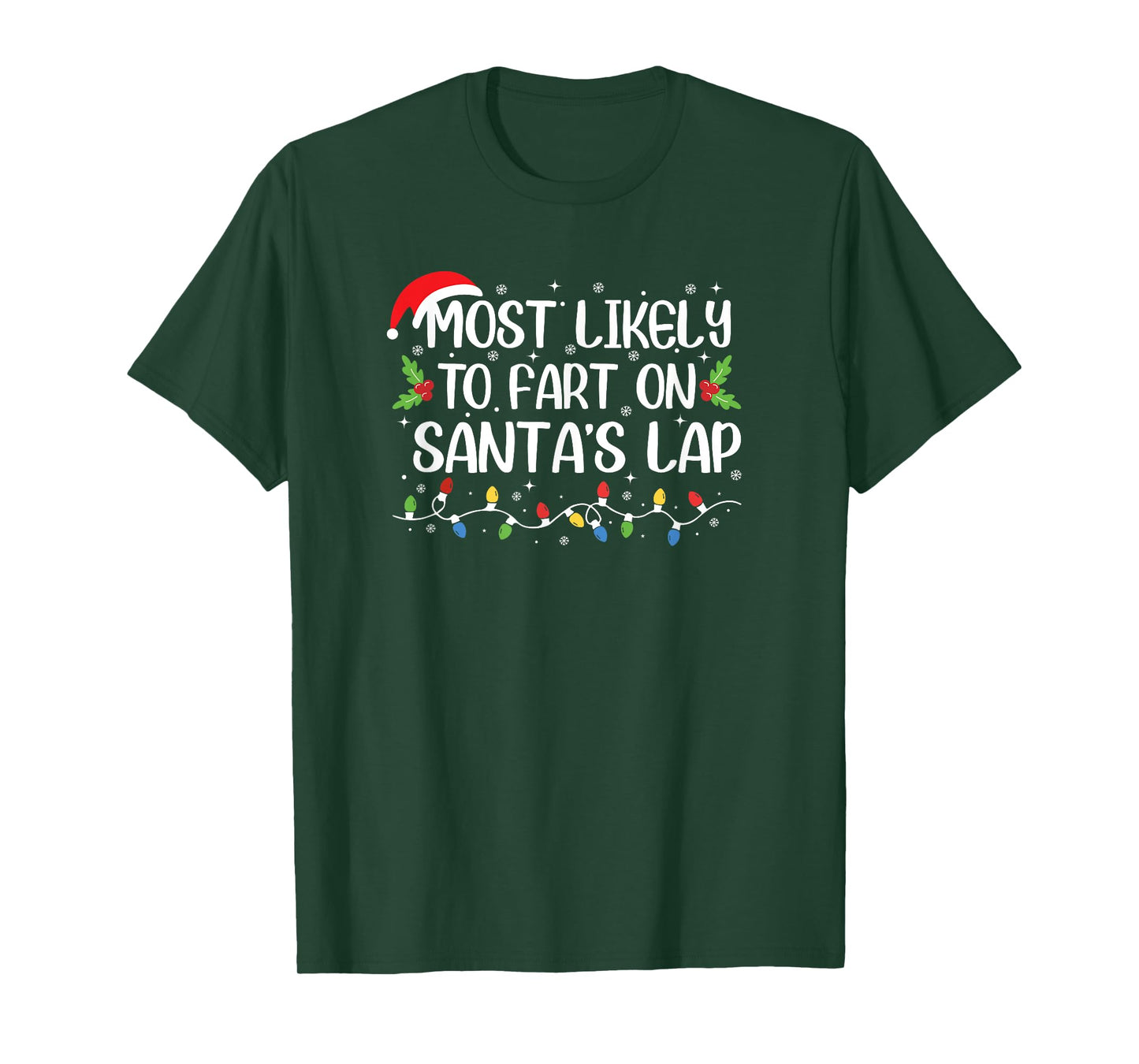 Funny Christmas Most Likely to Fart On Santa's Lap T-Shirt