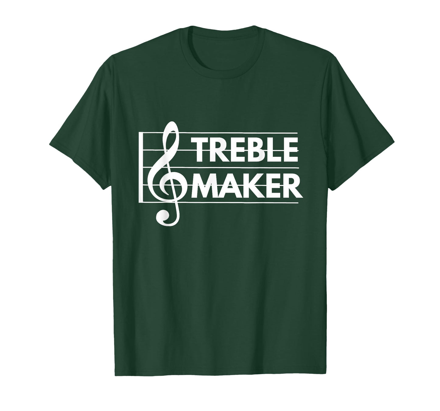 Treble Maker t-shirt - Funny Treble Clef Music Pun shirts T-Shirt
