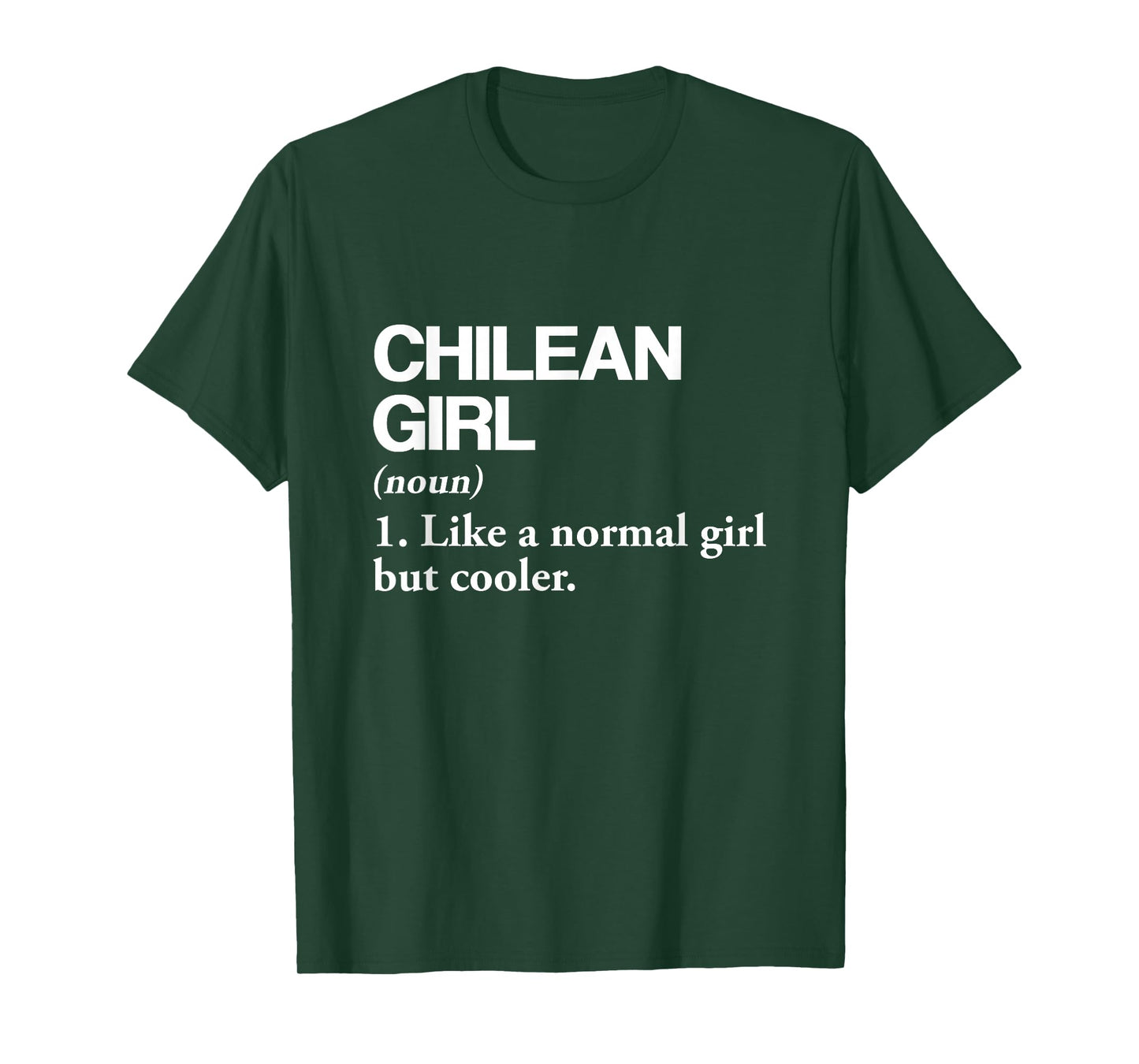 Chilean Girl Definition Chile Flag Country Language T-Shirt