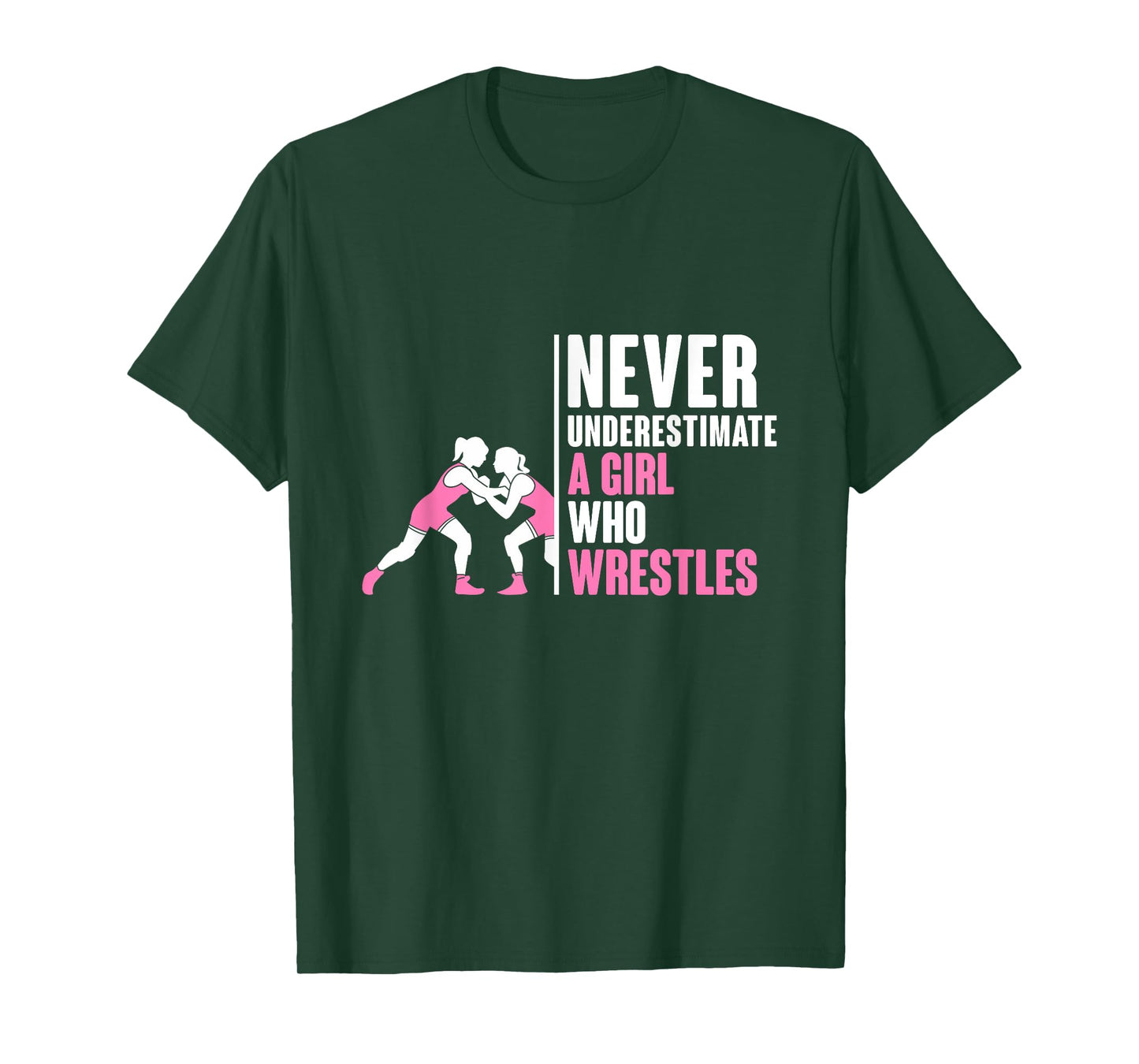 Never Underestimate A Girl Who Wrestles Wrestling T-Shirt