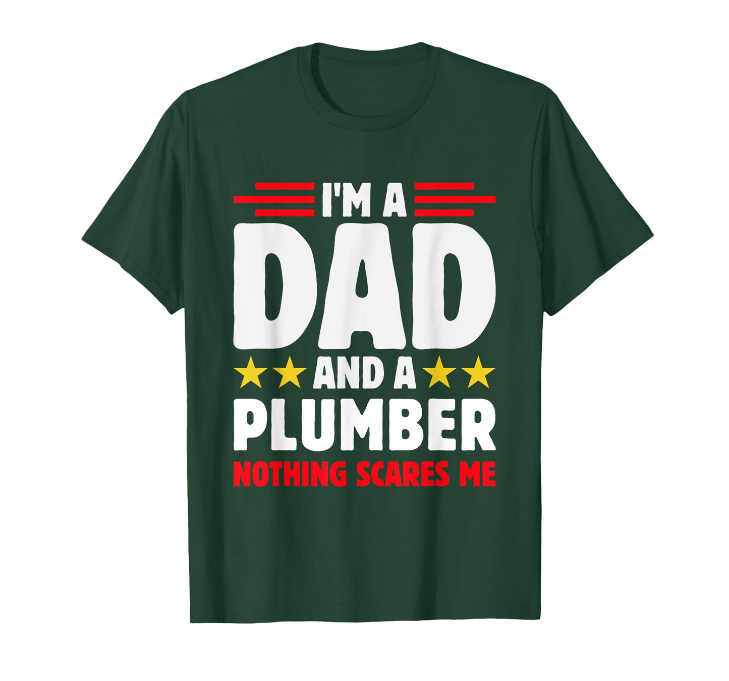 Funny dad Plumber Quote Blue Collar Humor Proud Father Job T-Shirt