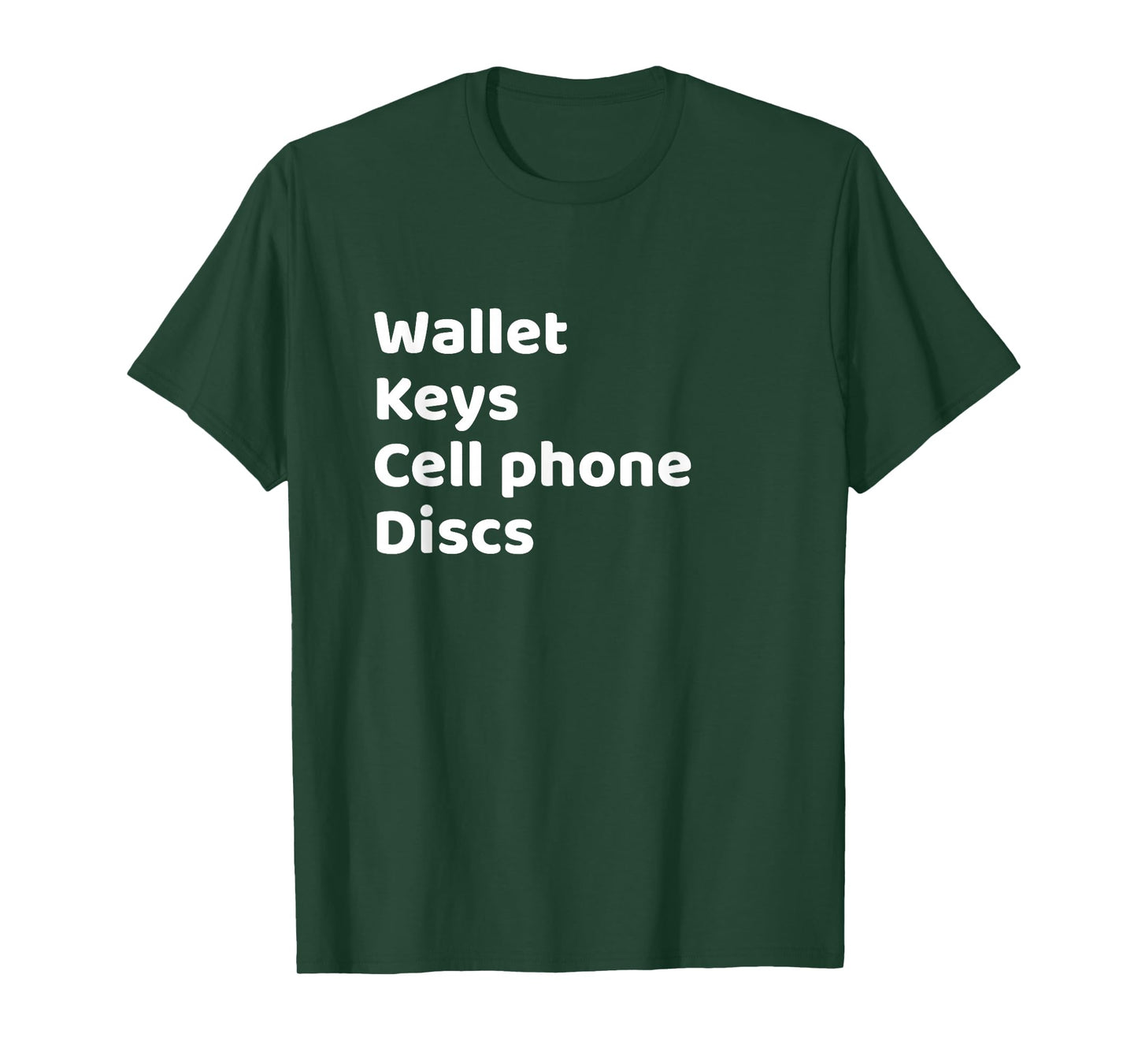 Funny Frisbee Golf Checklist Wallet Keys Cellphone Discs T-Shirt