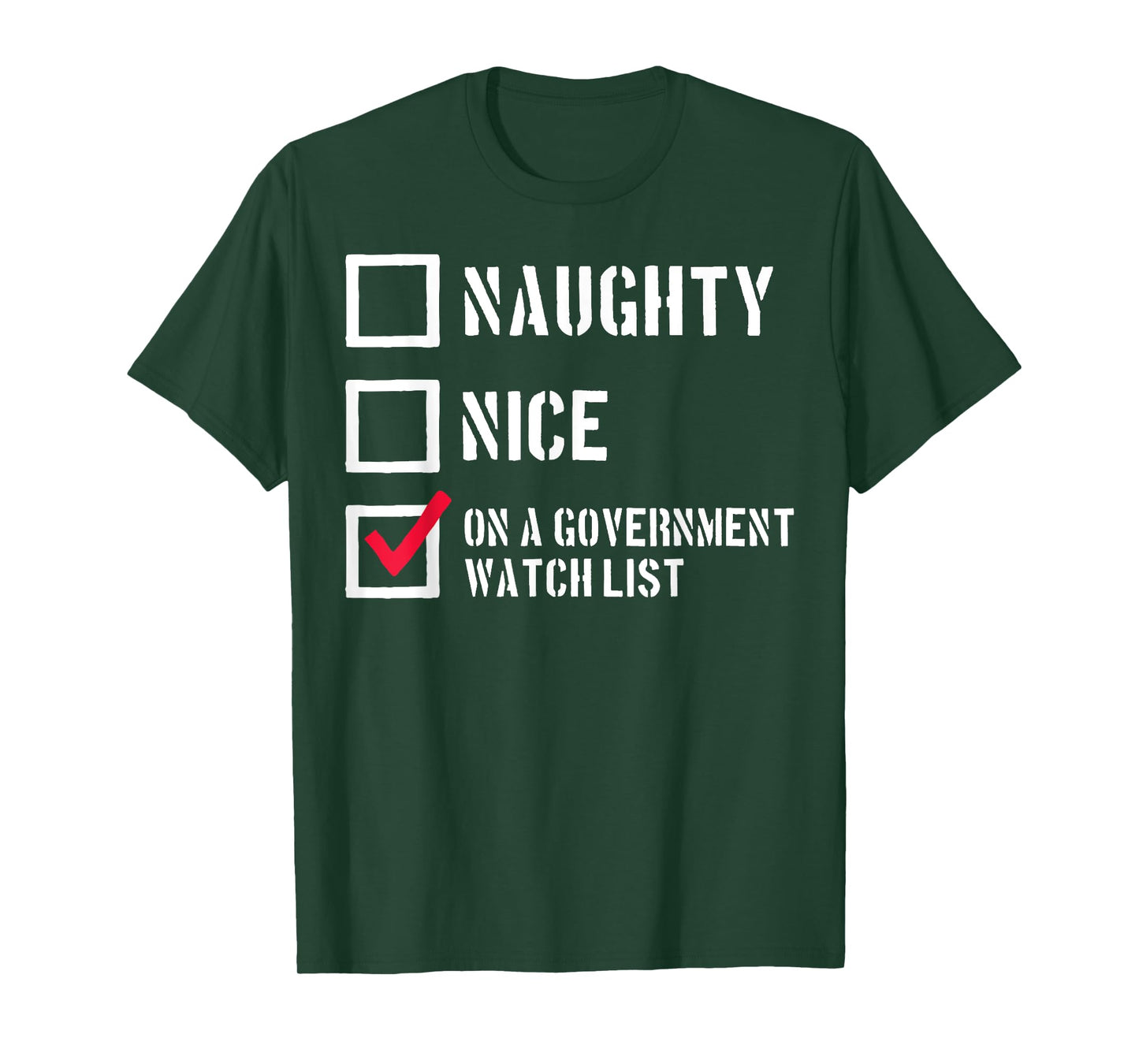 Naughty Nice On a Government Watch List T-Shirt