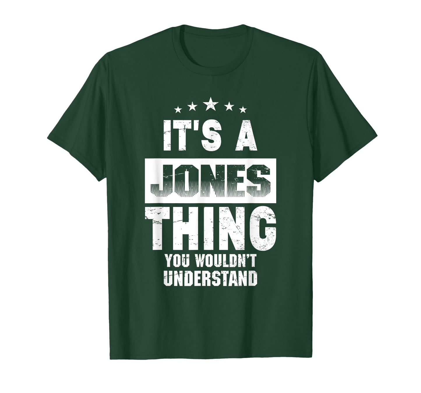 It's A Jones Thing You Wouldn't Understand Funny Family Name T-Shirt