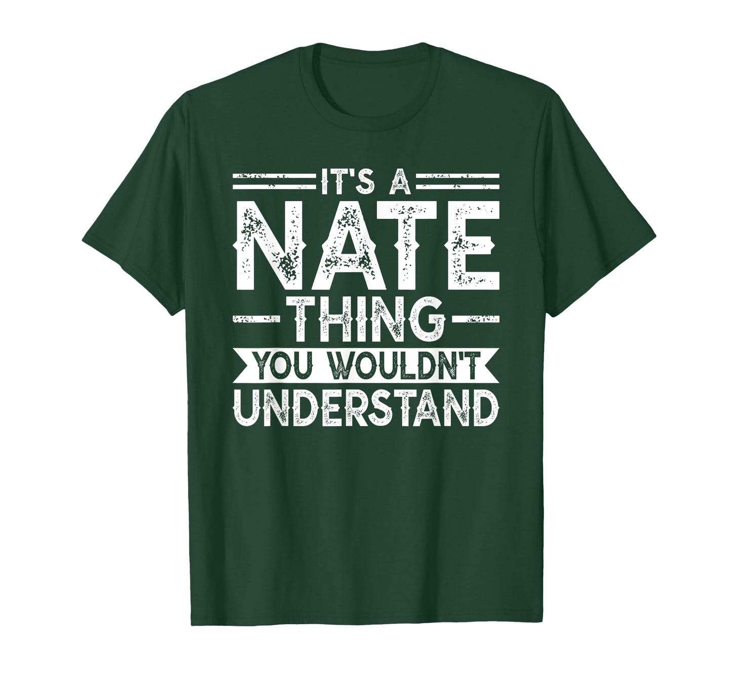 It's A NATE Thing You Wouldn't Understand Family Name NATE T-Shirt