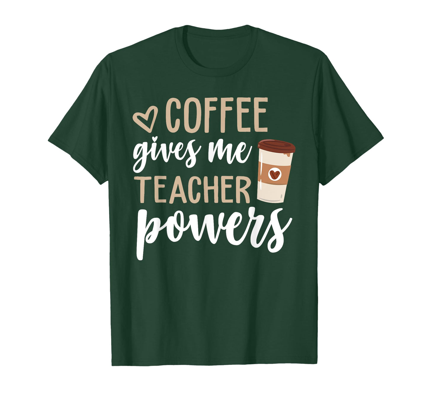 Coffee Gives Me Teacher Powers Funny Teacher Gifts T-Shirt